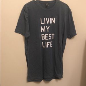 Livin’ my best life T-shirt